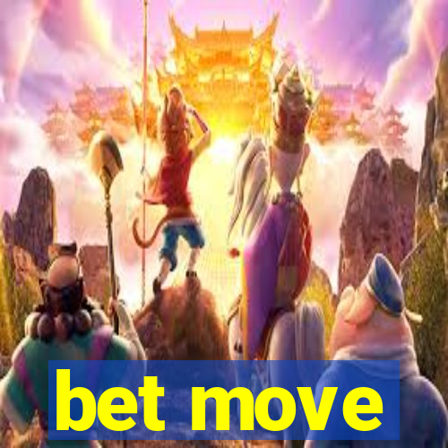 bet move